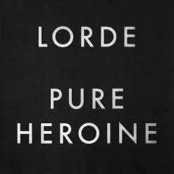 Les meilleures critiques de 💯 Pure Heroine (LP) Von Lorde 😍