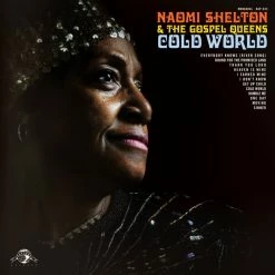 Les meilleures critiques de 🎁 Shelton Naomi & The Gospel Queens Cold World (LP) Von Shelton Naomi & The Gospel Queens 🔥