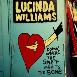 Grosses soldes 🌟 Down Where The Spirit Meets The Bone (2 LPs) Von Lucinda Williams 🎁